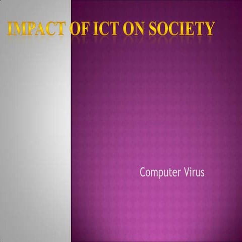 Impact of ict on siocety virus