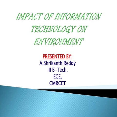Impact of information technology on environment