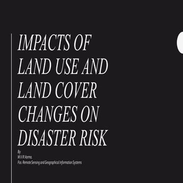 Impact of land use and land cover changes on disaster risk