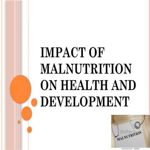 Impact of Malnutrition on Health and Development.pptx