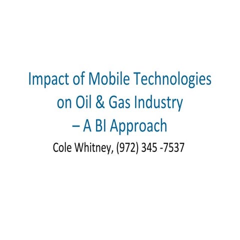Impact of Mobility Technologies in Oil and Gas