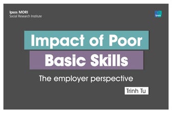 Impact of Poor Basic Skills: The Employer Perspective