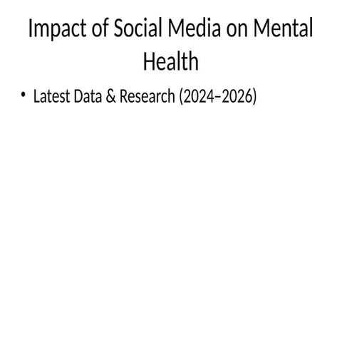 The Impact of Social Media on Health: Benefits, Risks, and Solutions | PPTX