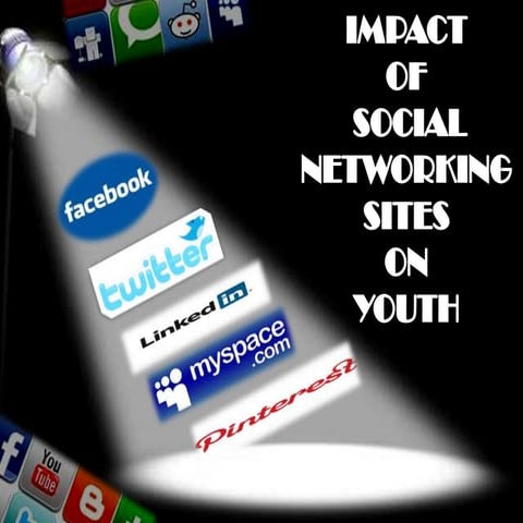 Impact of social networking sites on youth