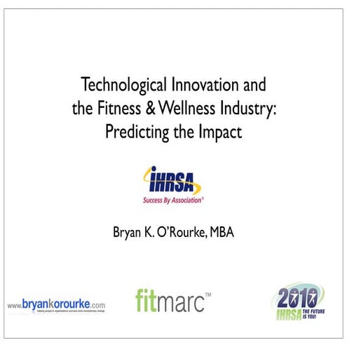 Impact Of Technology On Fitness Industry - IHRSA 2010