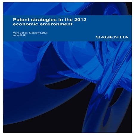 Whitepaper: Patent strategies in the 2012 economic environment