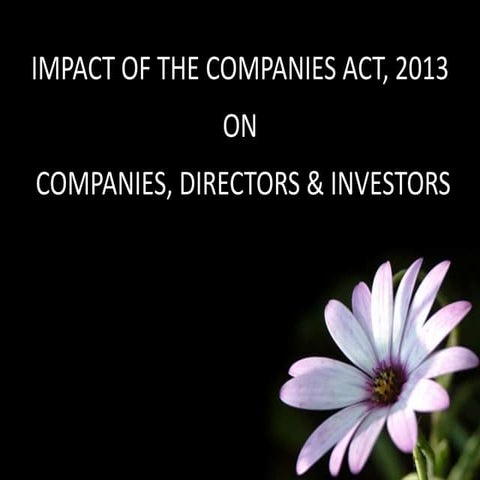 Impact of the companies act, 2013 on private companies, directors and investors