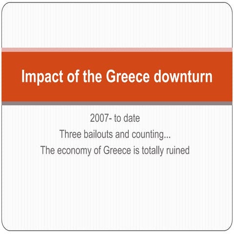 Impact of the greece downturn