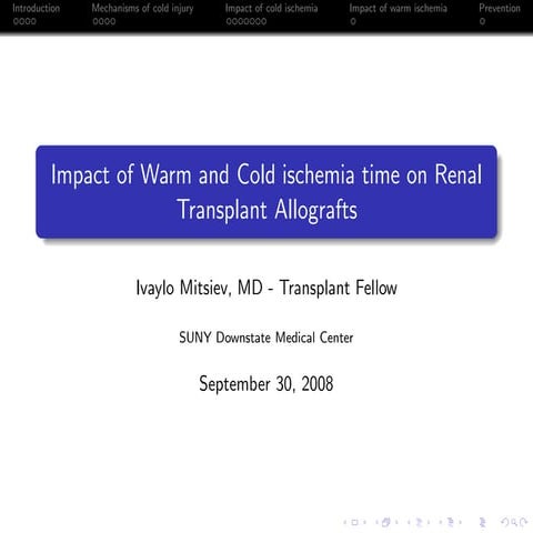 Impact Of Warm And Cold Ischemia Time On Kidney Transplantation