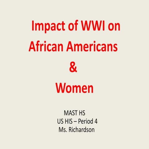 Impact of WWI on African Americans & Women