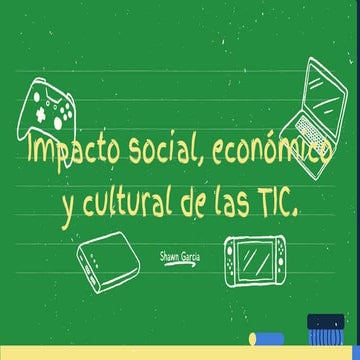 Impacto social, económico y cultural de las TIC en la sociedad moderna ...