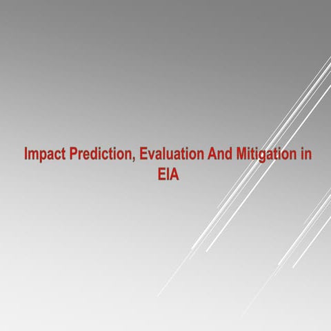 Impact prediction, evaluation and mitigation in eia