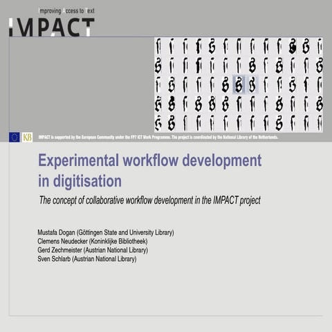 Experimental Workflow Development in Digitisation