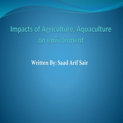 Impacts of agriculture, aquaculture on environment