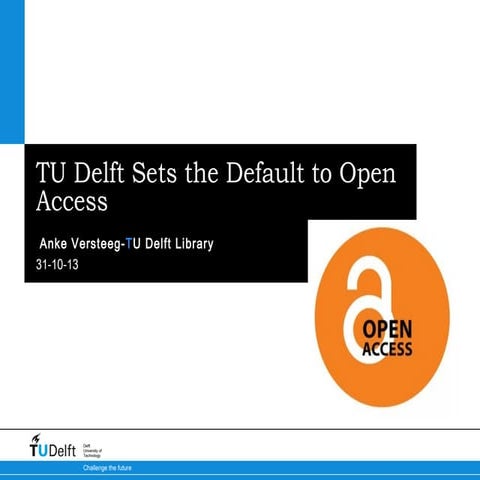 TU Delft sets the Default to Open Access