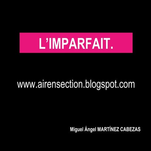 L'imparfait 