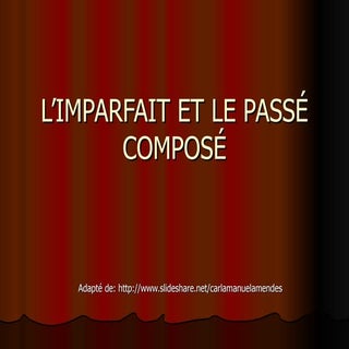 Imparfait /passé-composé