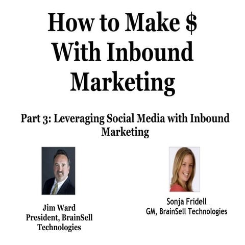 Making Money with Inbound Marketing: Part 3 (Social Media)