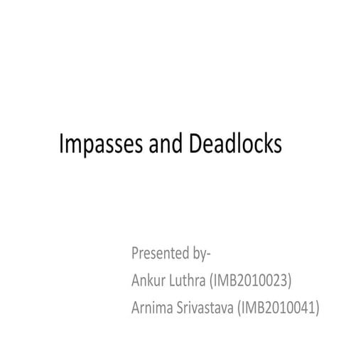 Impasse & deadlock