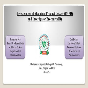 Investigation of Medicinal Product Dossier (IMPD) and Investigator Brochure (...