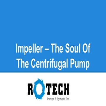 Impeller – the soul of the centrifugal pump