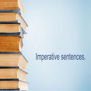 Imperative sentences. 