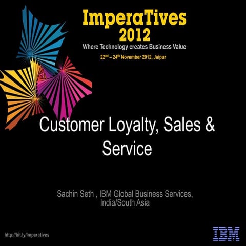 Customer Loyalty, Sales & Service - Sachin Seth