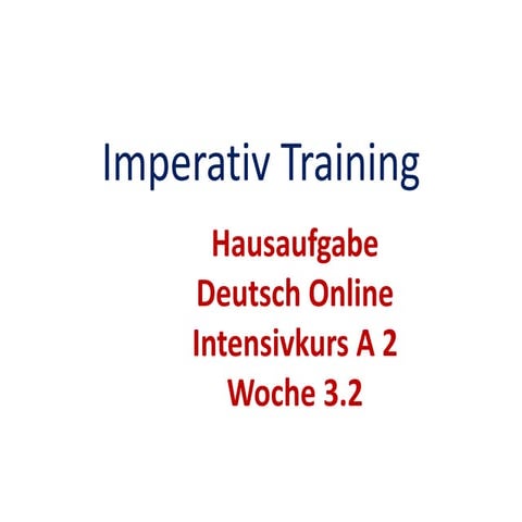 Imperativ training woche 3.2