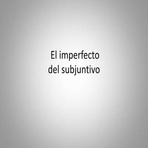 Imperfect subjunctive