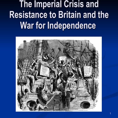 Imperial crisis and resistance to great britian