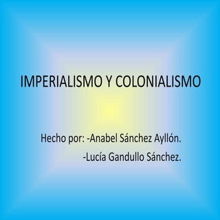 Imperialismo Y Colonialismo