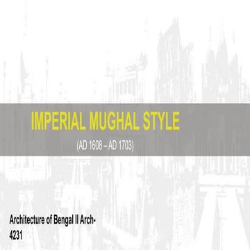 Imperial Mughal Style In Bengal