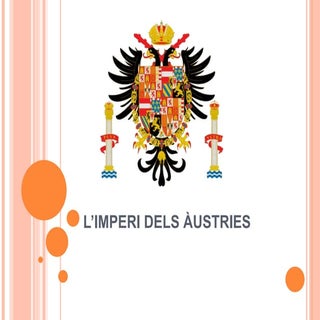 UNITAT 11. L'IMPERI DELS ÀUSTRIES +...