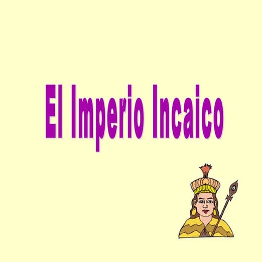 Imperio incaico | PPT