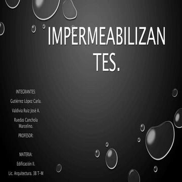 Impermeabilizantes, tipos y sistemas.
