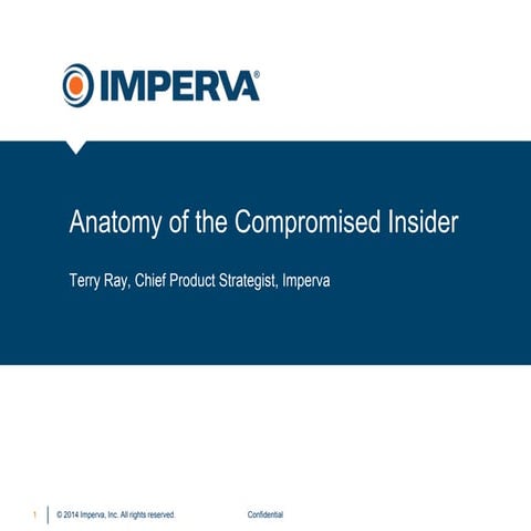 Anatomy of the Compromised Insider