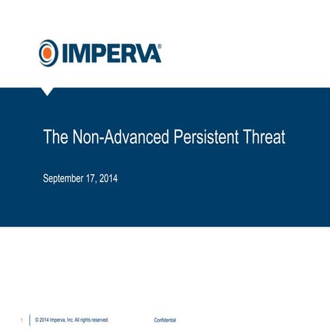 The Non-Advanced Persistent Threat