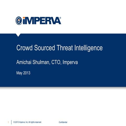 The Value of Crowd-Sourced Threat Intelligence