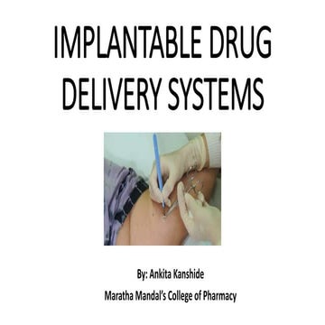 IMPLANTABLE DRUG DELIVERY SYSTEMS and it's application