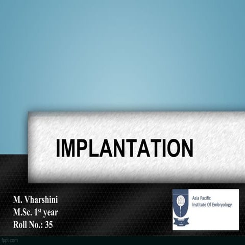 Implantation