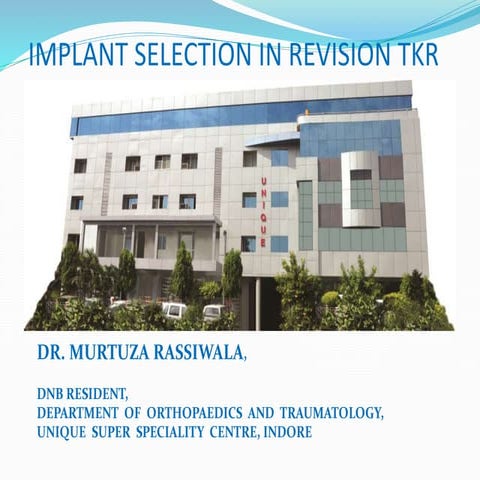 Implant Selection In Revision T.K.R