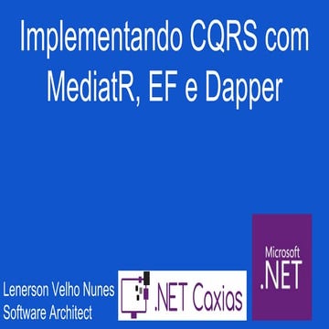 Implementando CQRS com MediatR, Entity Framework e Dapper