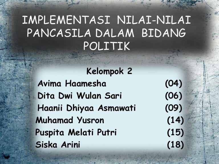 Implementasi Nilai Nilai Pancasila Dalam Bidang Politik
