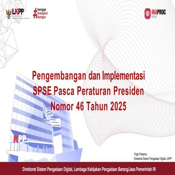 Pengembangan dan Implementasi SPSE Pasca Perpres Nomor 46 Tahun 2025 | PDF