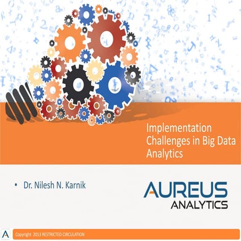 Implementation challenges in Big Data - Dr. Nilesh Karnik
