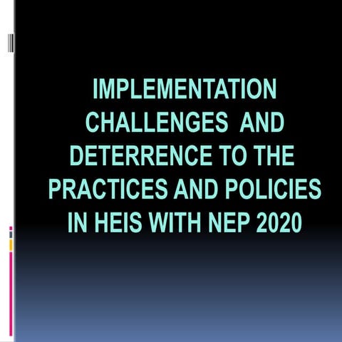 Implementation Challenges of Practices & Policies in HEIs.pptx
