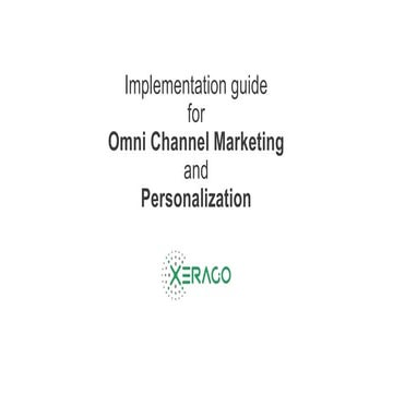 Implementation guide for omni channel marketing and personalization