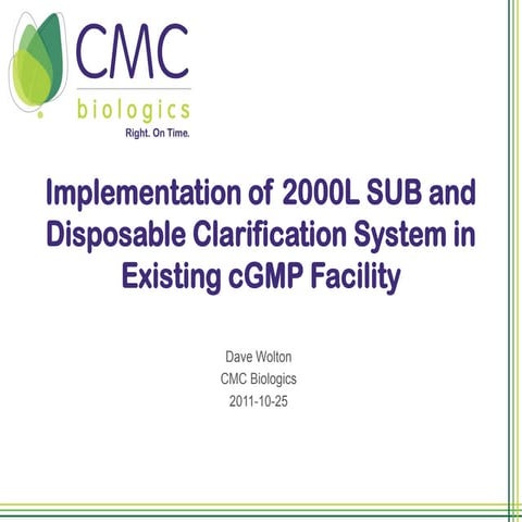Implementation Of 2000 L Sub And Disposable Clarification System