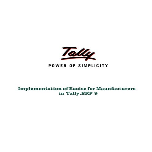 Excise For Manufacturers In Tally Erp 9