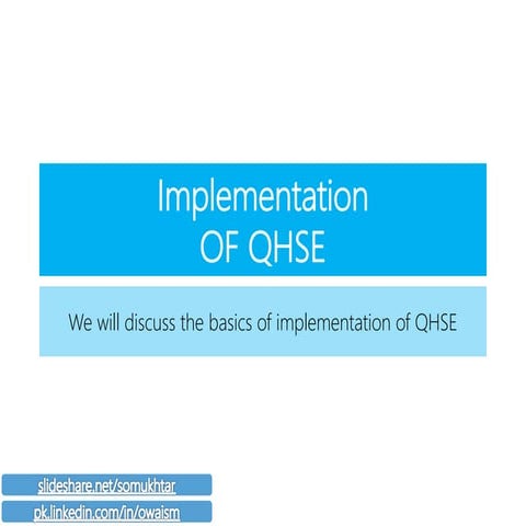 Implementation of QHSE